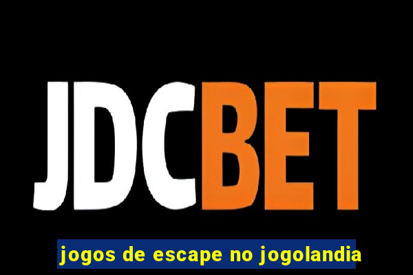 jogos de escape no jogolandia